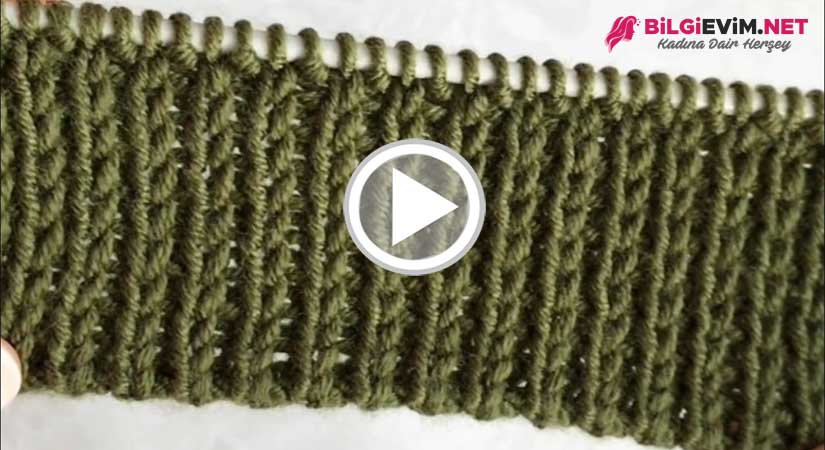 Tekstil Tipi Lastik Örgü Yapılışı Videolu Anlatım