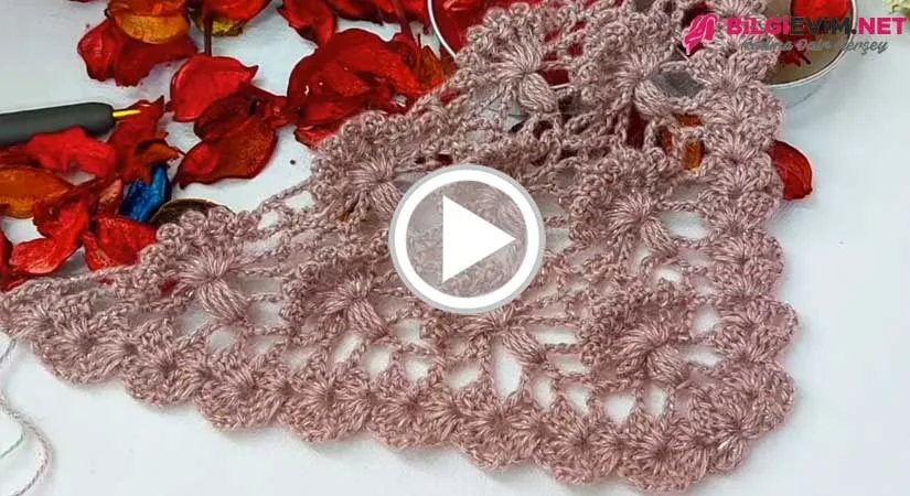Tığ İşi Muhteşem Şal Modeli Yapılışı Videolu Anlatım